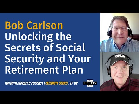 062 Bob Carlson: Unlocking the Secrets of Social Security and Your Retirement Plan