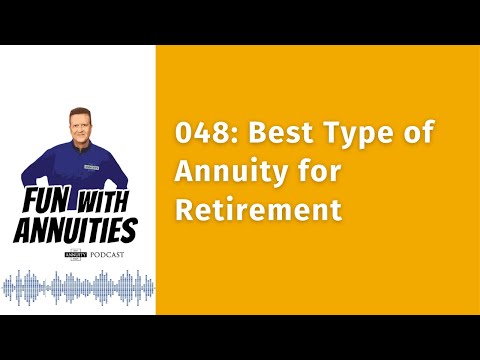 048 Best Type of Annuity for Retirement
