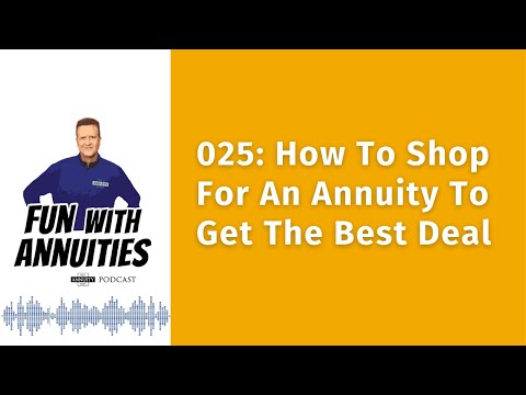 025: How To Shop For An Annuity To Get The Best Deal