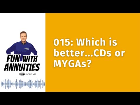 015: Which is better...CDs or MYGAs?