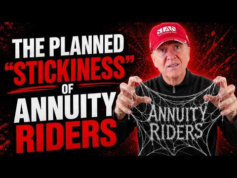 The Planned “Stickiness” of Annuity Riders: Fun With Annuities