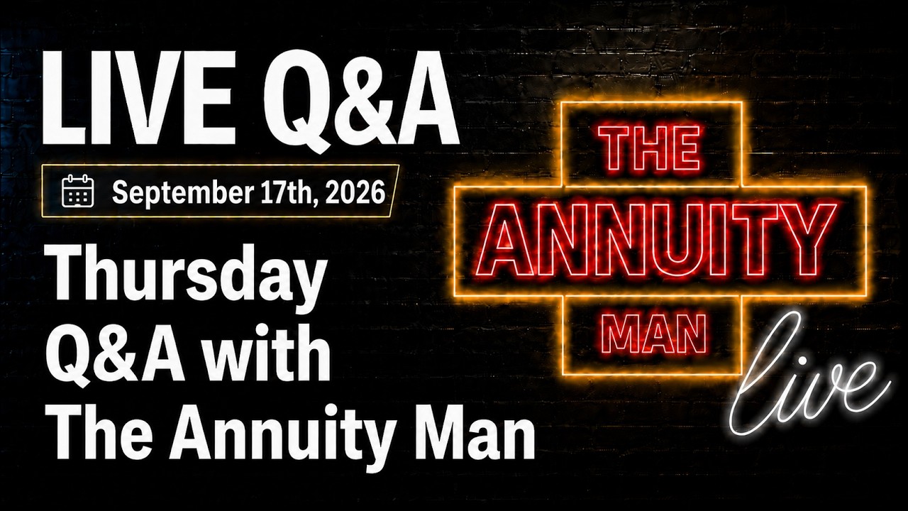 Thursday Q&A with The Annuity Man - The Annuity Man Live Event