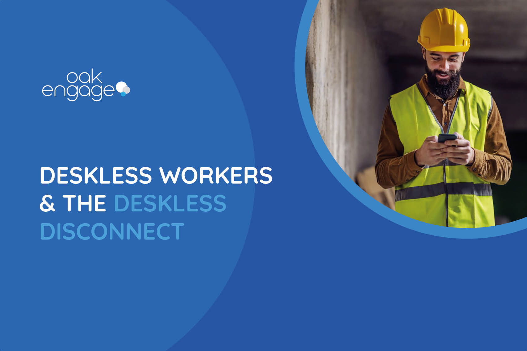 Deskless Workers & the Deskless Disconnect