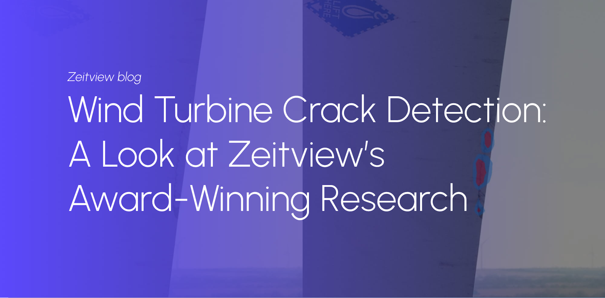 Wind Turbine Crack Detection: A Look at Zeitview's Award-Winning Research