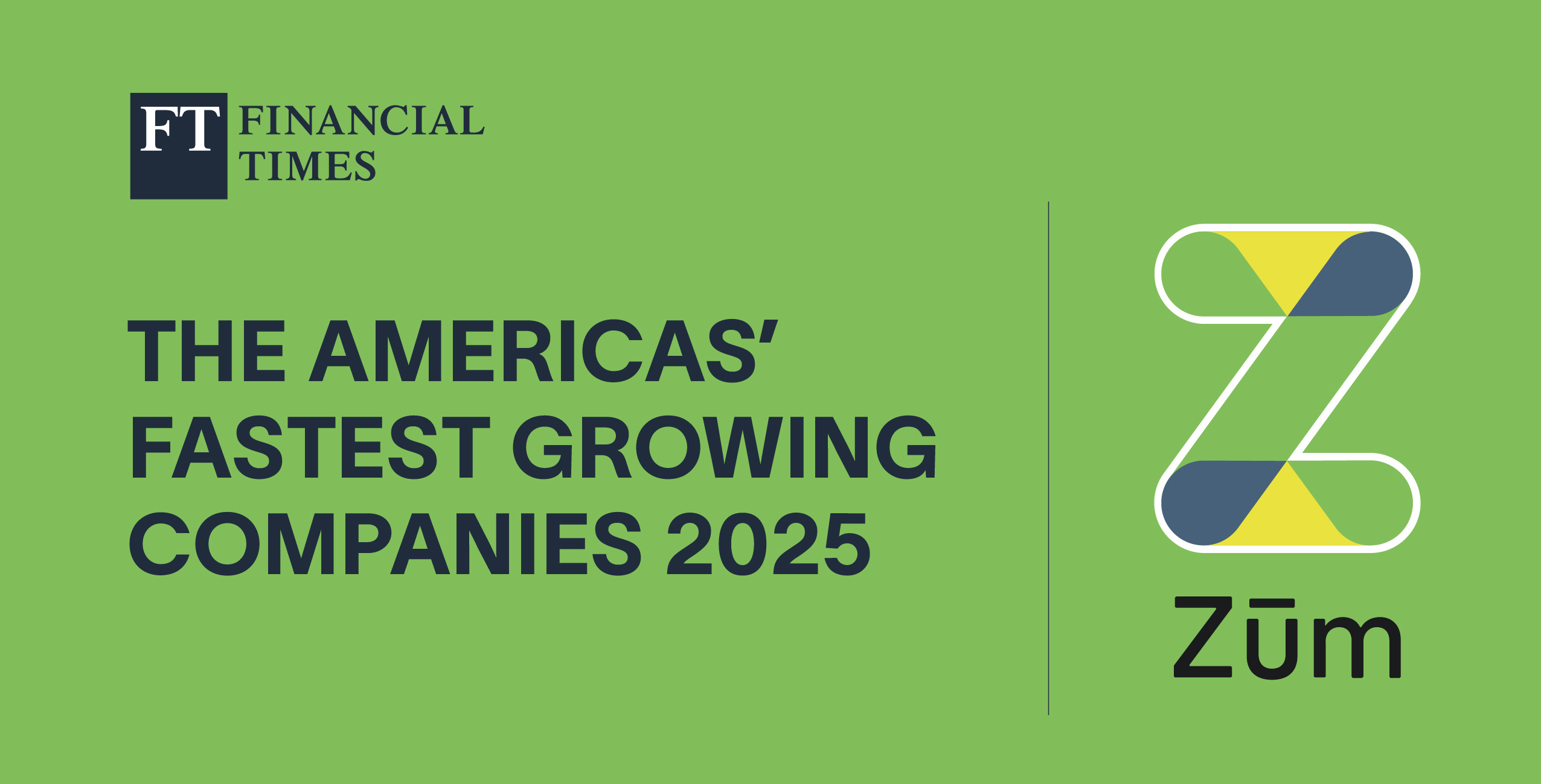 Financial Times logo and text announcing Zum as a fast-growing company in 2025.