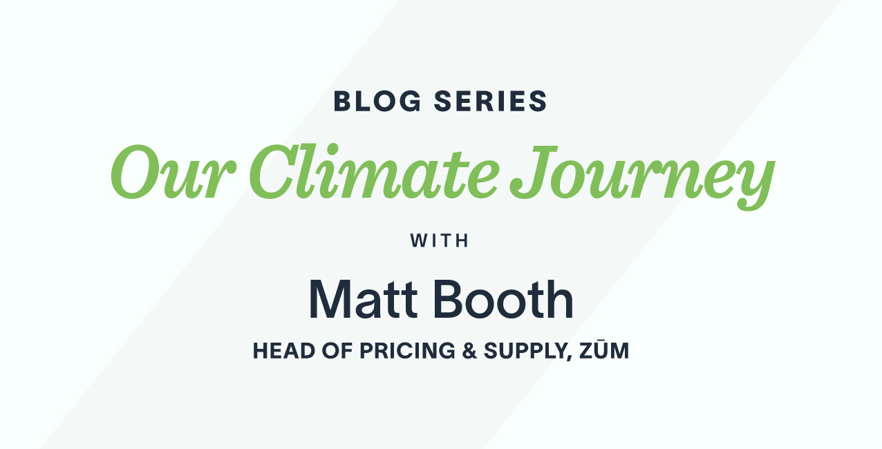 Logo and title for the blog series "Our Climate Journey" with Matt Booth, head of pricing at Zum.