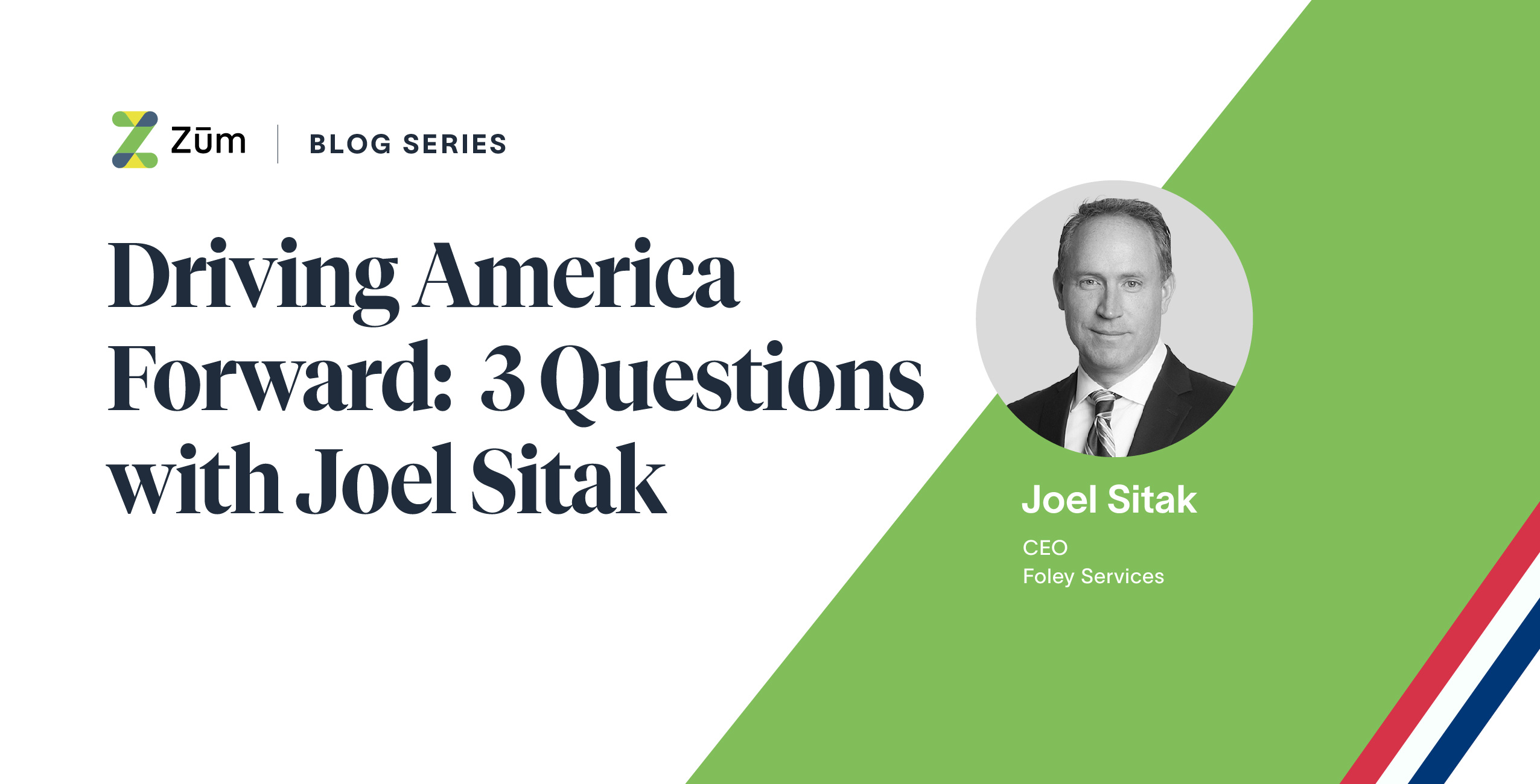 Professional headshot of Joel Sitak, CEO of Foley Services, featured in Zum. blog series.
