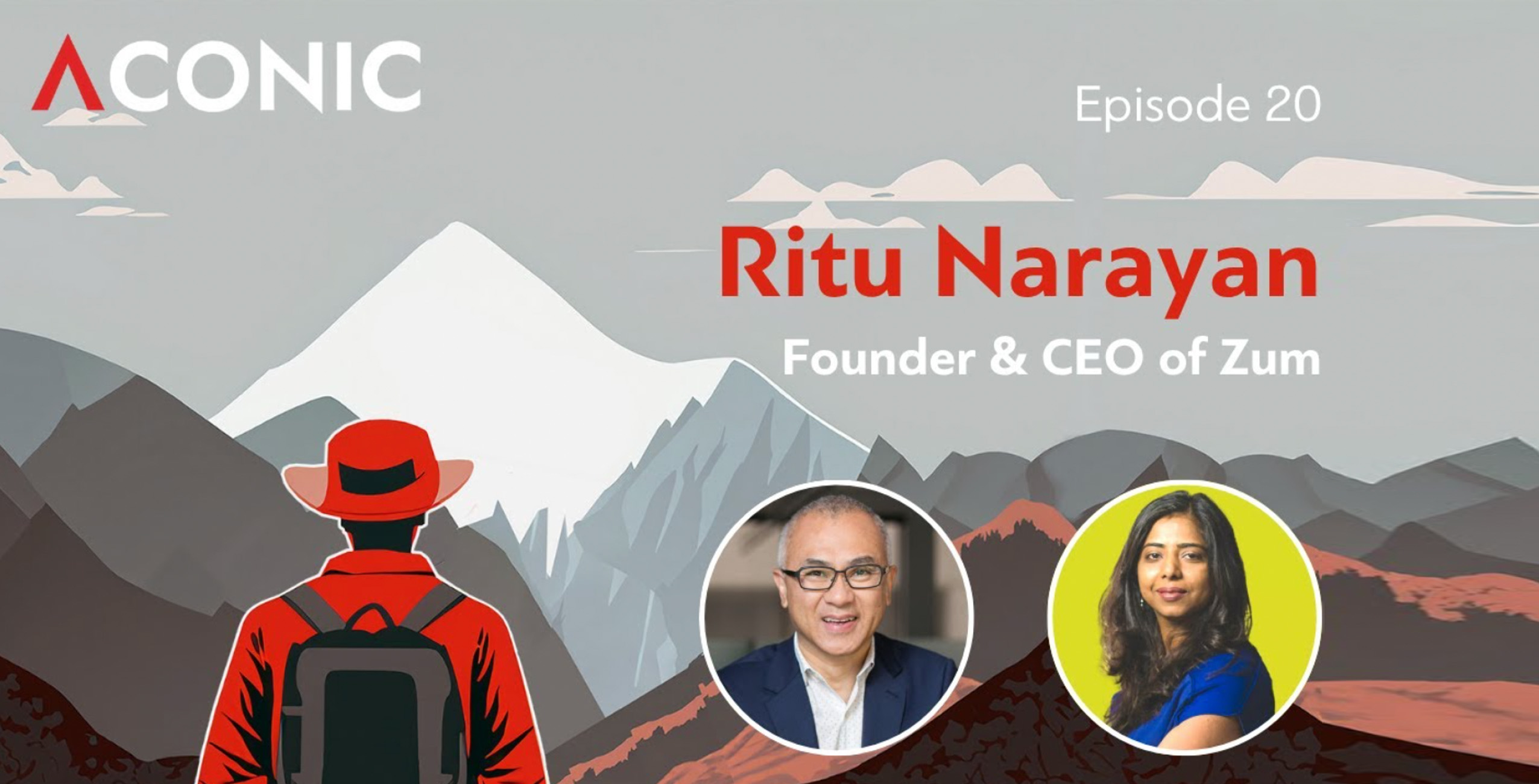Podcast episode graphic featuring Ritu Narayan, CEO of Zum, against a mountain backdrop.