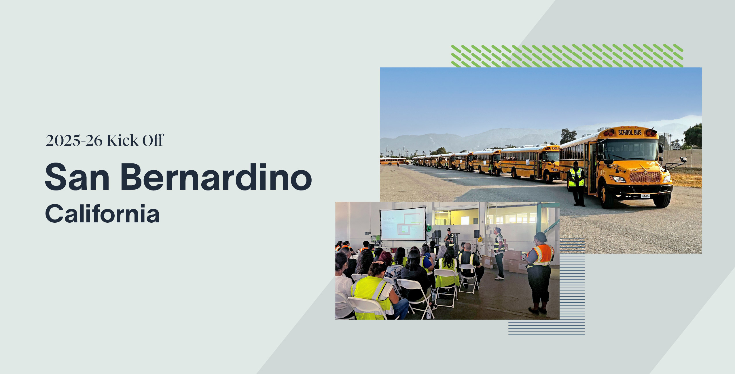San Bernardino, California, 2025-26 kickoff with buses lined up and a group meeting indoors.