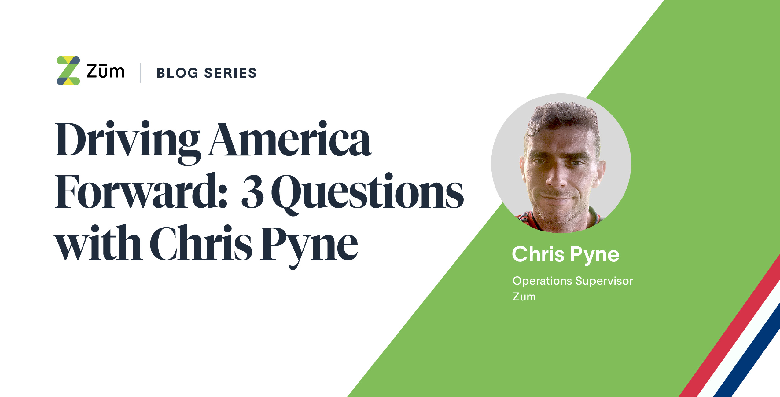Graphic featuring a blog title "Driving America Forward: 3 Questions with Chris Pyne" and his title.