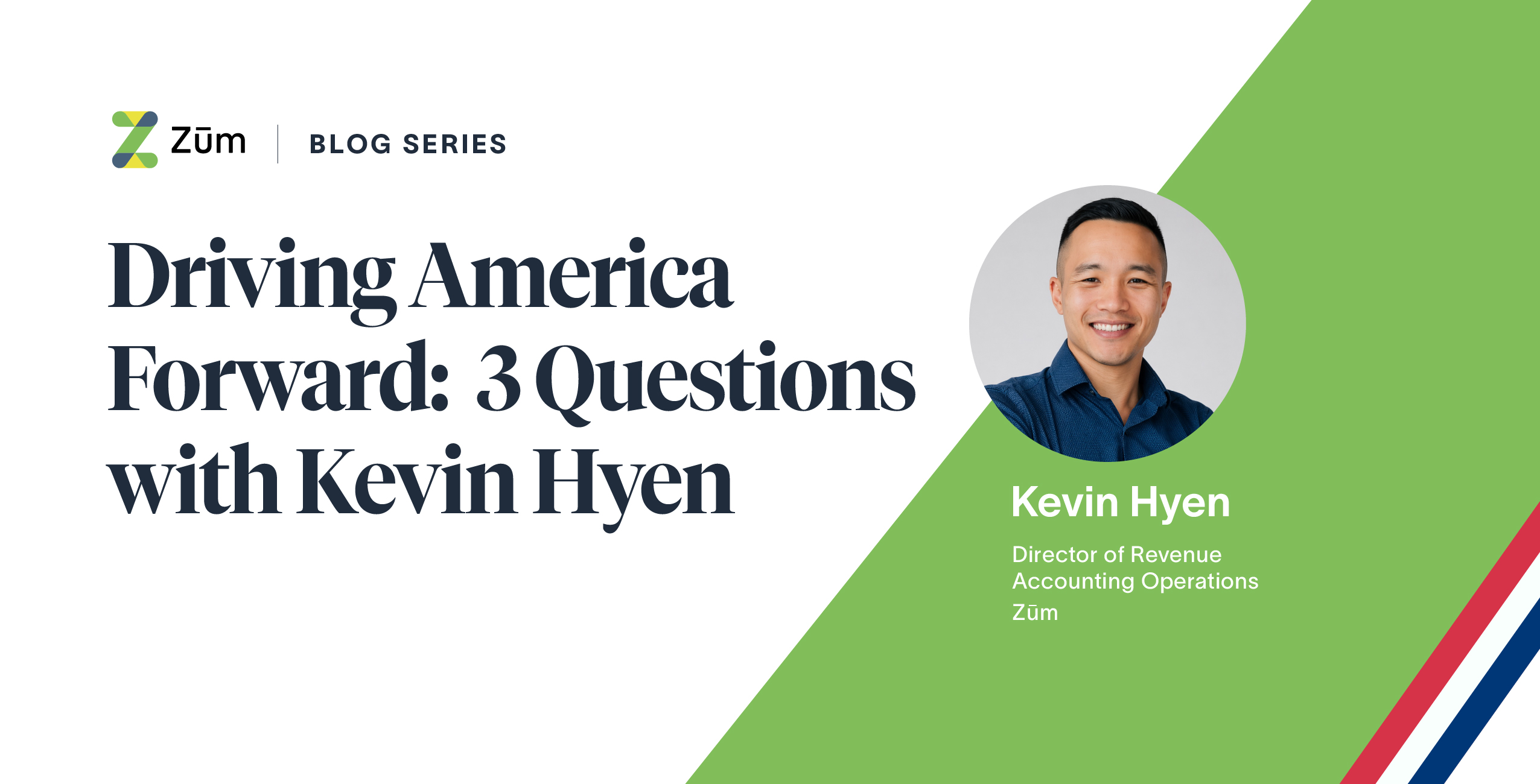 Züm blog header featuring Kevin Hyen, Director of Revenue Accounting Operations.