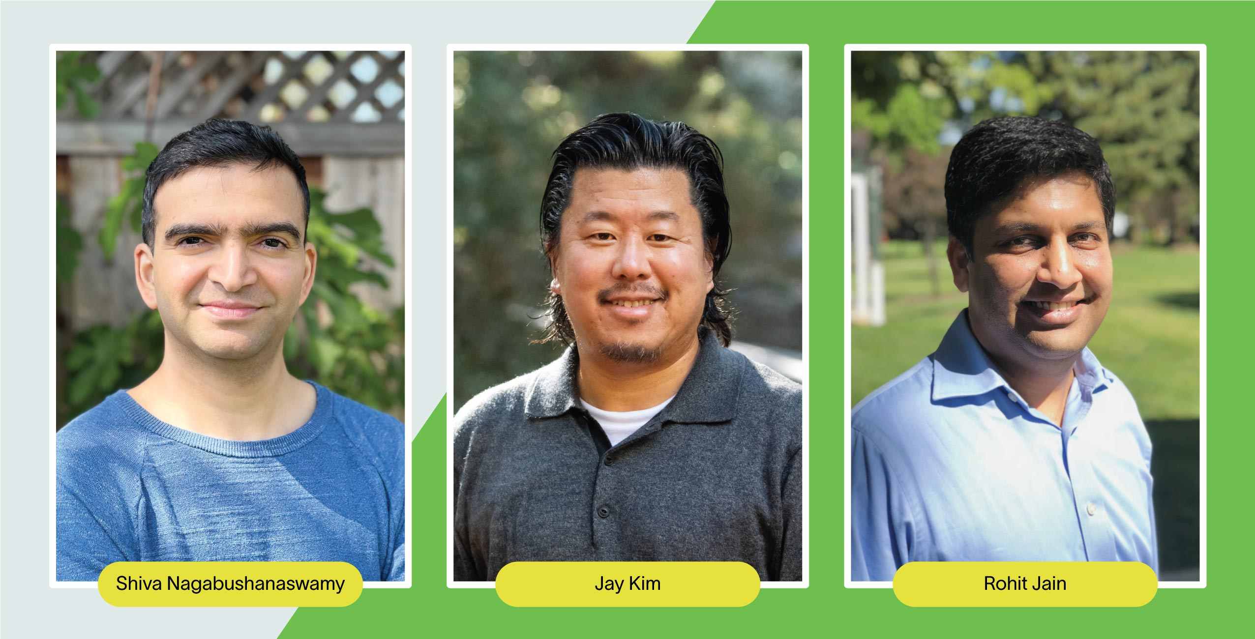 Three professionals named Shiva Nagabushanaswamy, Jay Kim, and Rohit Jain are posing outdoors.