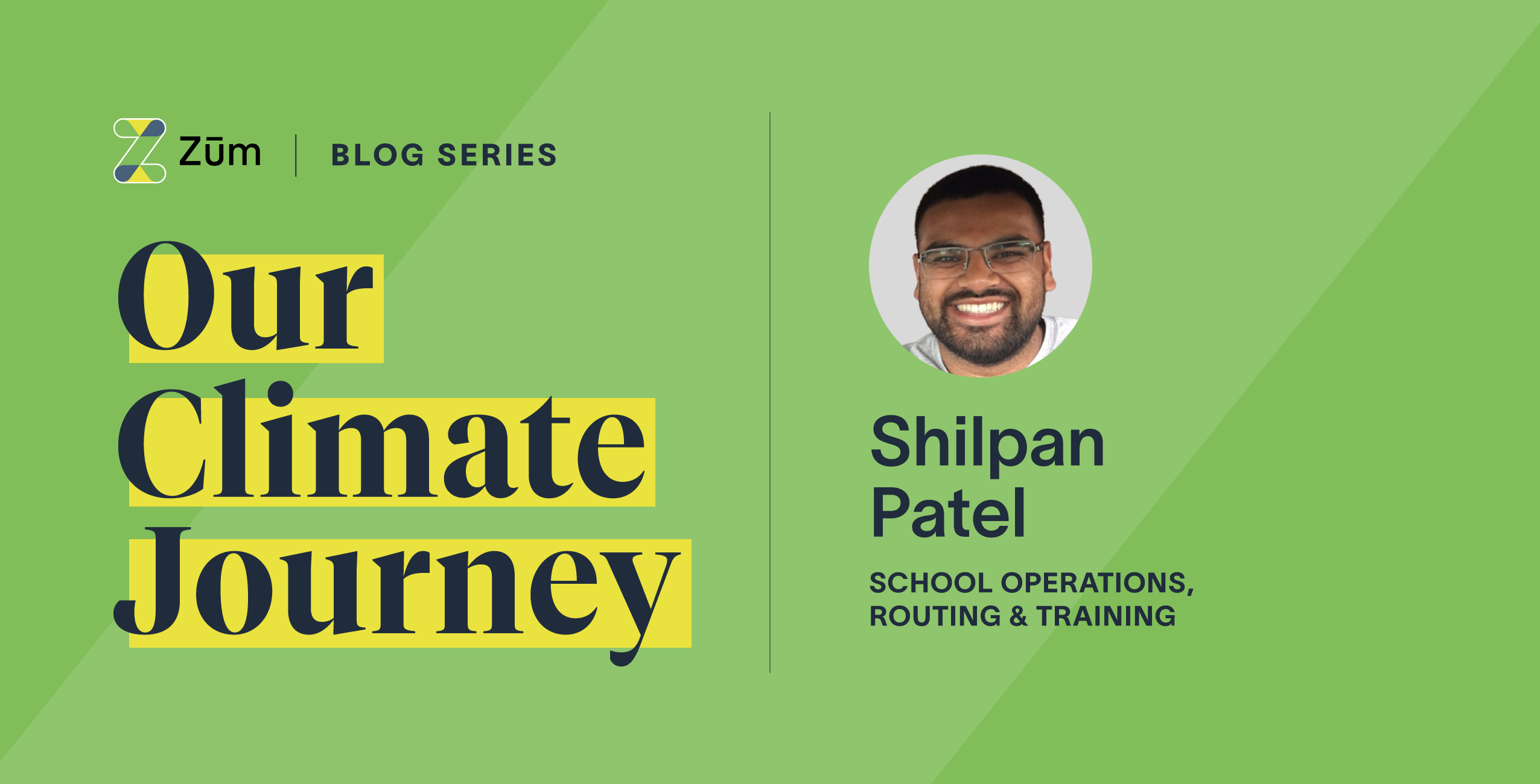 Portrait of Shilpan Patel smiling, with text highlighting his role at Zum. Green background.
