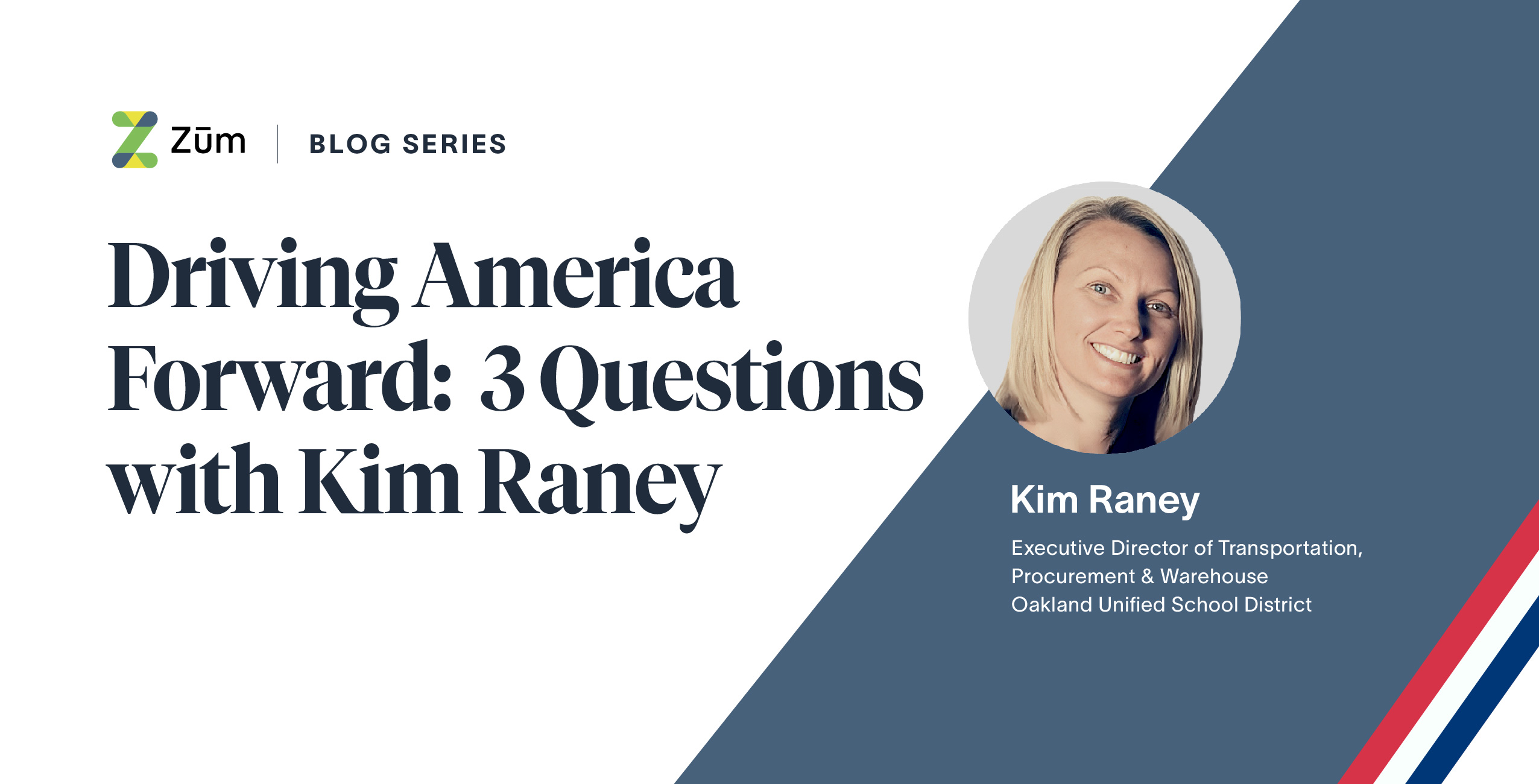 Graphic featuring Kim Raney, Executive Director at Oakland Unified School District, in a blog