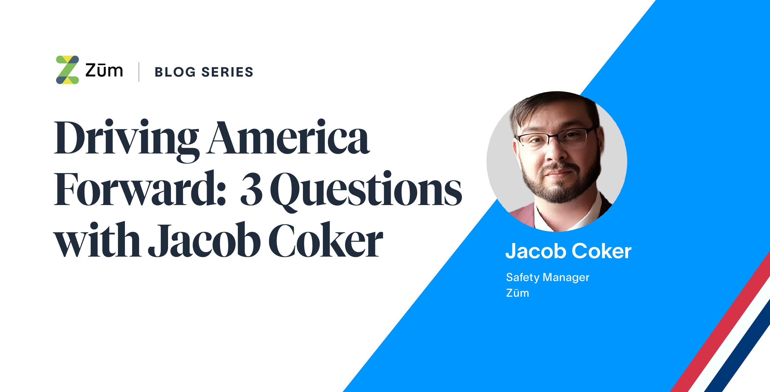 Jacob Coker, Safety Manager at Zum, in a professional setting with a graphic background.