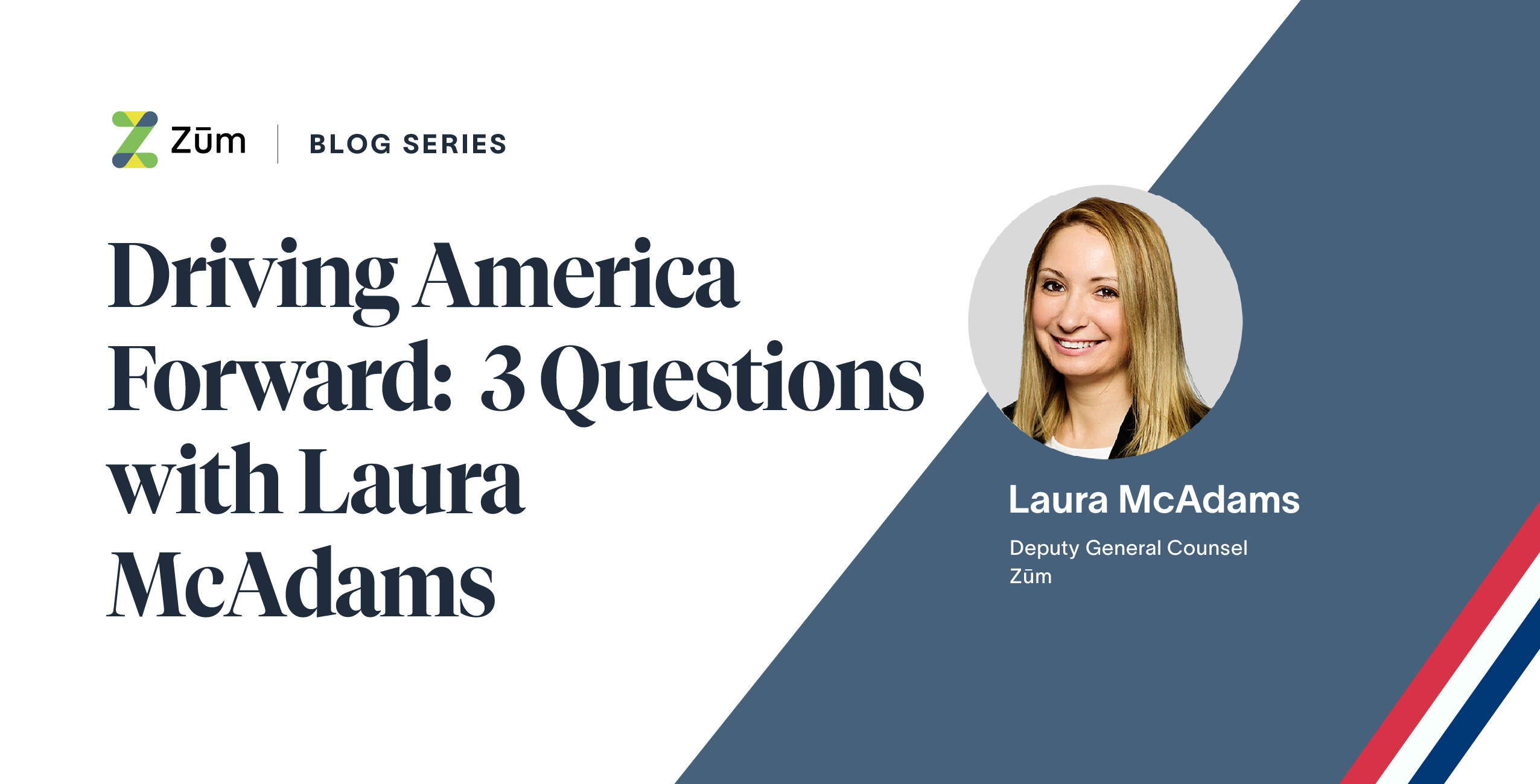 Graphic featuring Laura McAdams, Deputy General Counsel at Zum, with blog title and series logo.