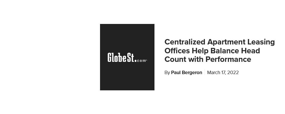 Centralized Apartment Leasing Offices Help Balance Head Count with Performance