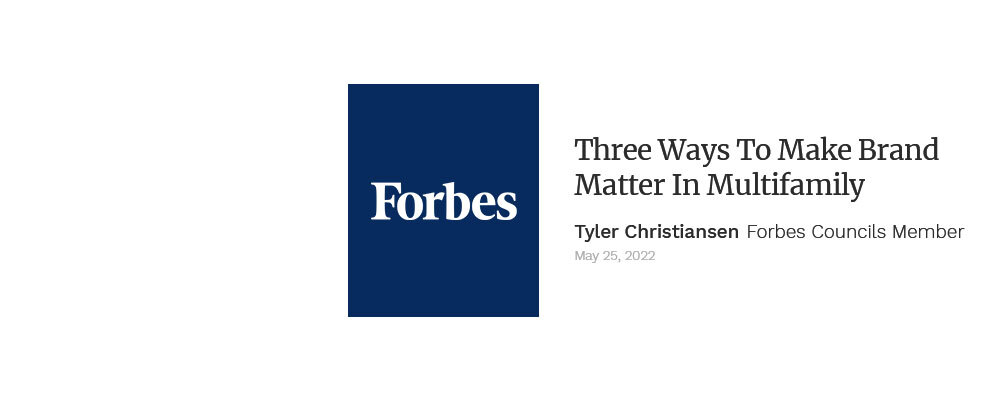 Three Ways To Make Brand Matter In Multifamily