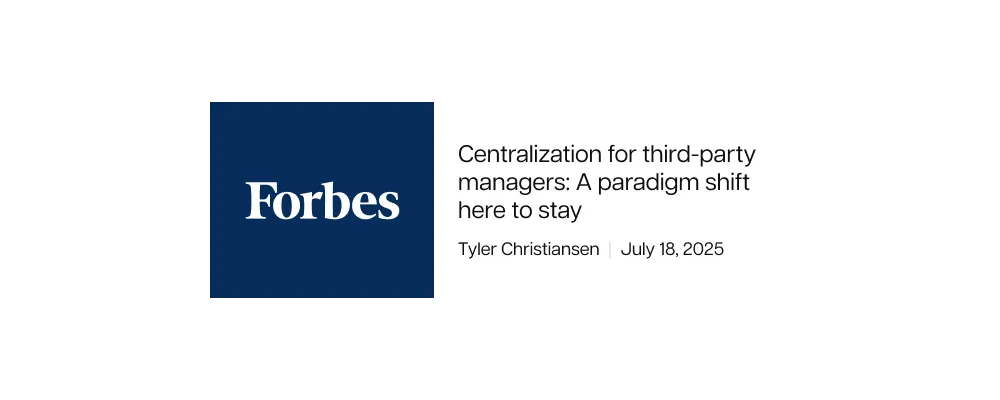 Forbes — Centralization for third-party managers