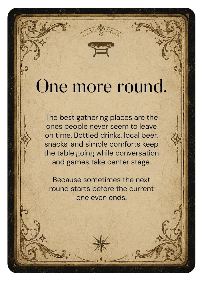Vintage style card titled 'One more round' describing lively gatherings with drinks, snacks, and games.