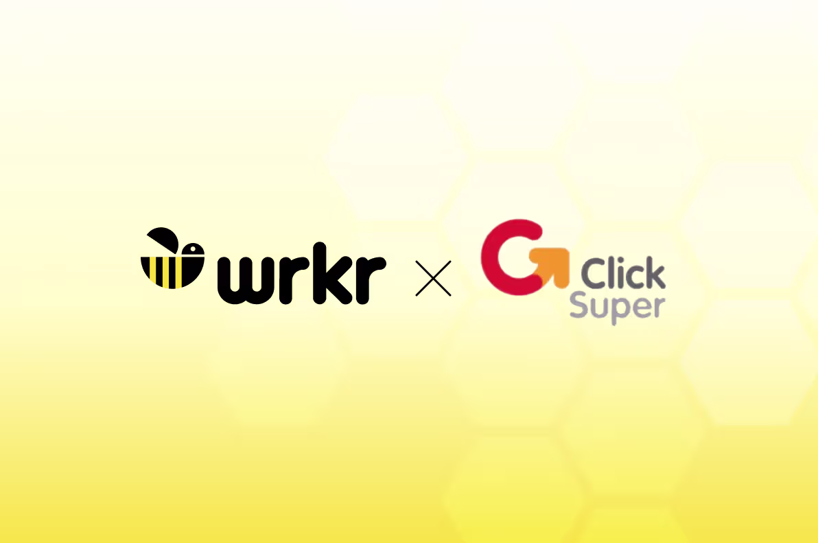 It is Official: ClickSuper ESA is Merging with Wrkr