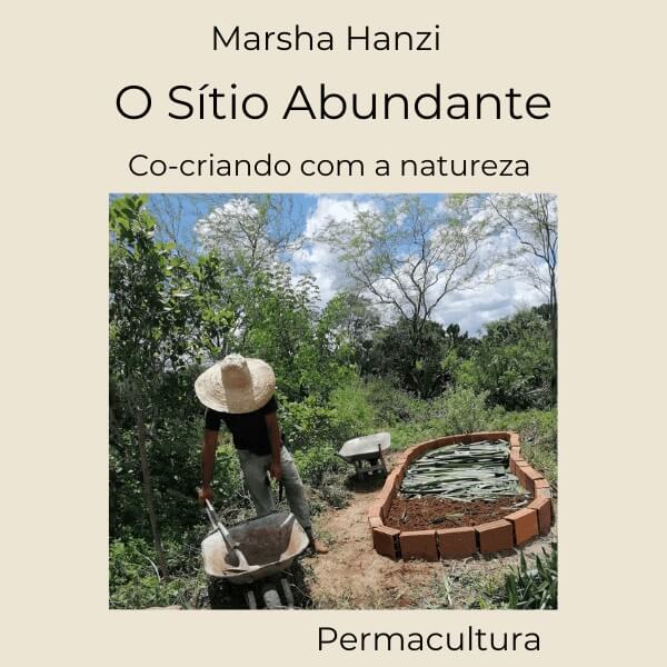 O Sítio Abundante — Co-criando com a natureza