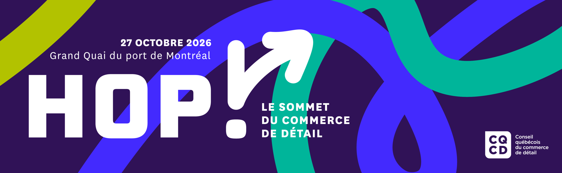 HOP! Le sommet du commerce de détail, 27 octobre 2026, Grand Quai du port de Montréal