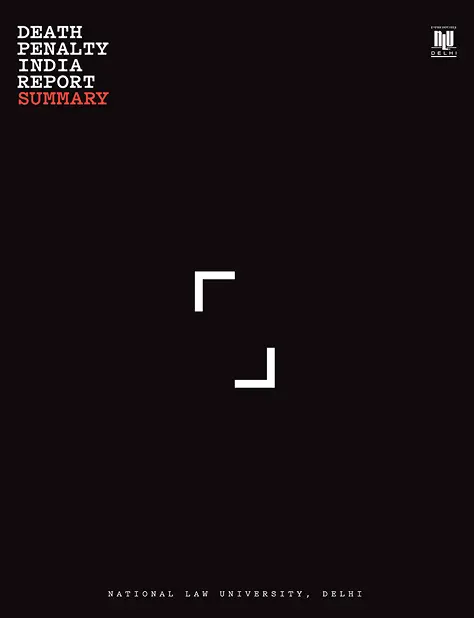 Black cover with bold white and red text reads "Death Penalty India Report Summary." Features minimalist white brackets; by National Law University, Delhi.
