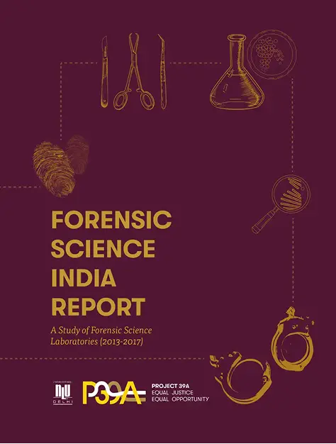 Dark cover with illustrations of forensic tools: fingerprint, scissors, flask, magnifying glass, and handcuffs. Text: "Forensic Science India Report 2013-2017.
