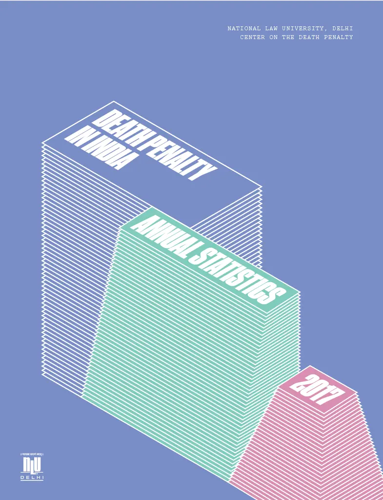 The cover image features 3D rectangular blocks labeled "Death Penalty in India," "Annual Statistics," and "2017" on a blue background, suggesting a report theme.