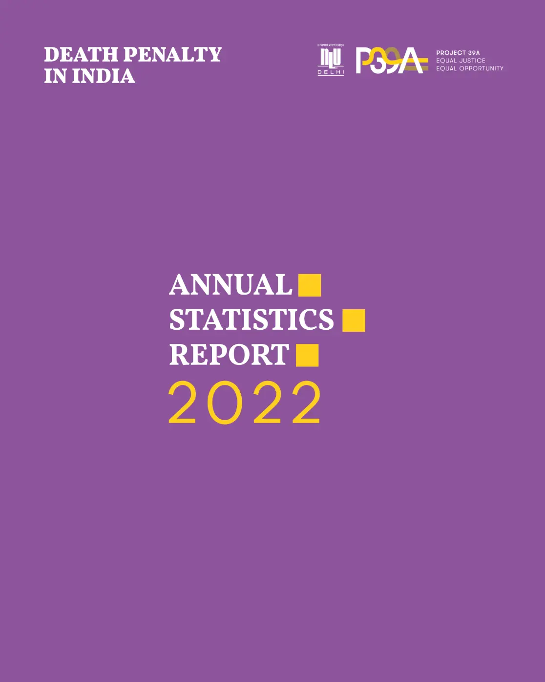 Purple cover titled "Death Penalty in India: Annual Statistics Report 2022" with white and yellow text, featuring minimalistic design.