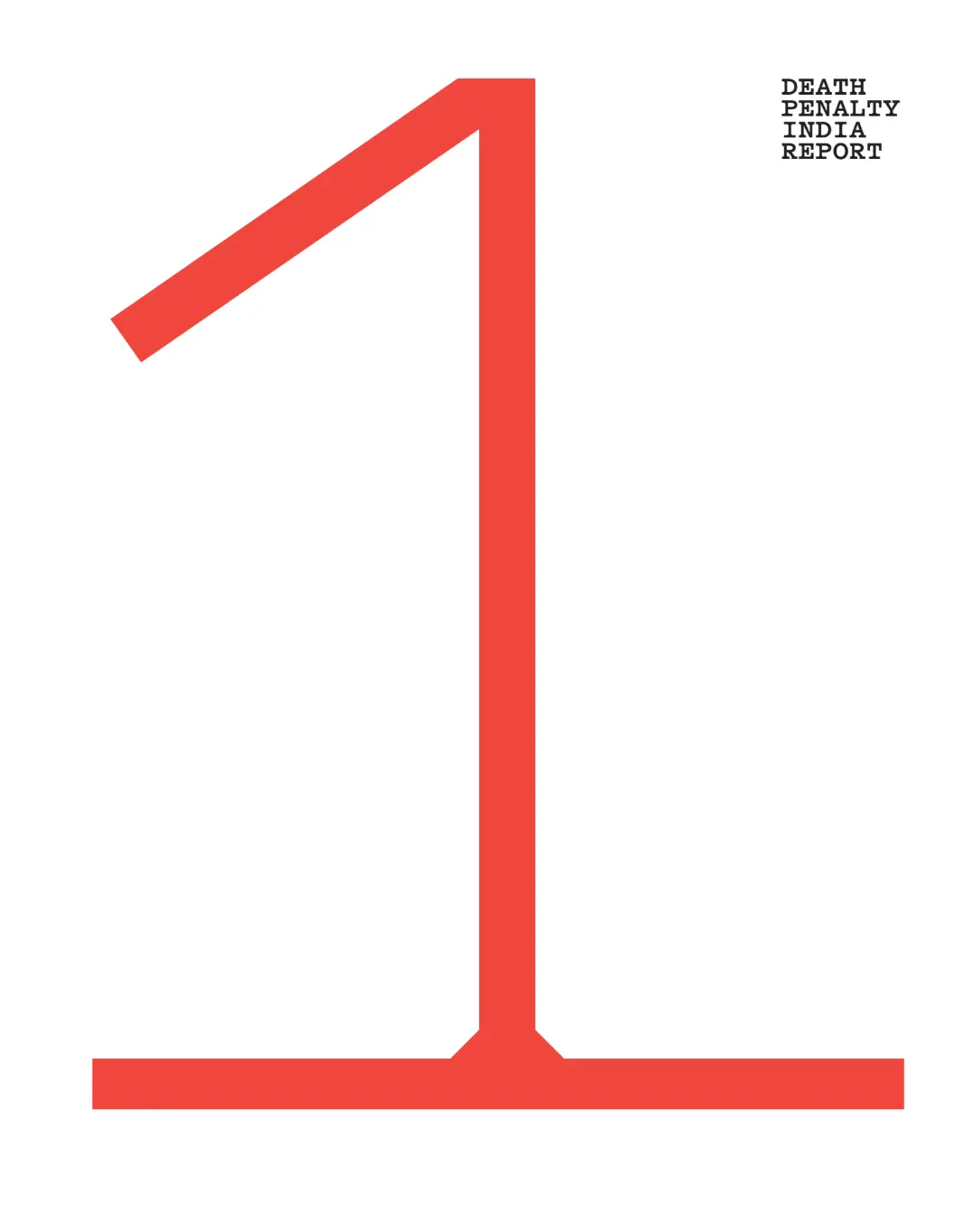 White cover with a bold red numeral "1" centered. The text "Death Penalty India Report" is in small black lettering at the top right. Tone: official.
