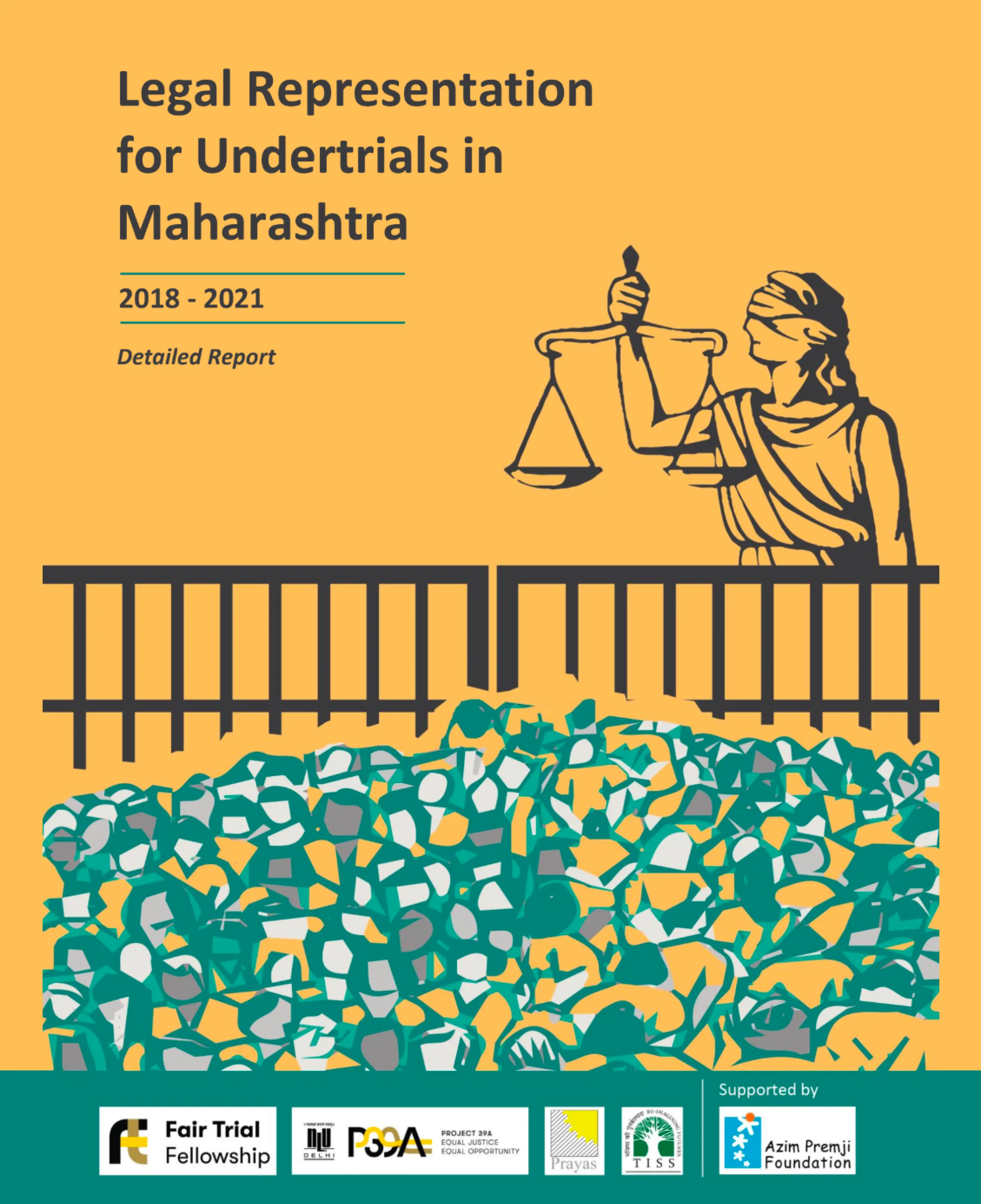 "Poster for 'Legal Representation for Undertrials in Maharashtra 2018-2021' shows Lady Justice with scales, a barrier, and abstract crowd. Supported by multiple organizations."