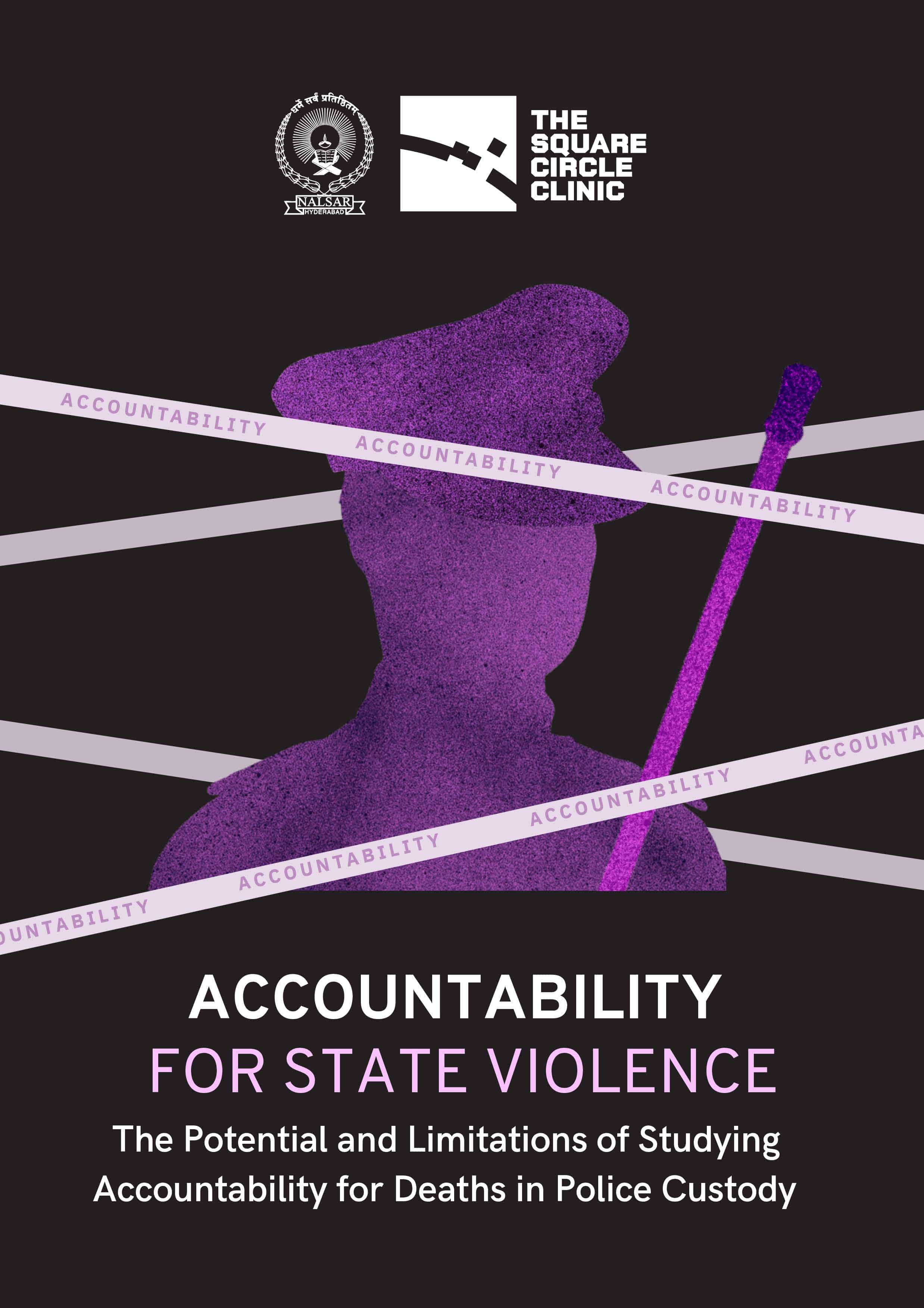 Cover of the report "Accountability for State Violence: The Potential and Limitations of Studying Accountability for Deaths in Police Custody," featuring an illustrated police officer silhouette crossed by "Accountability" tape.