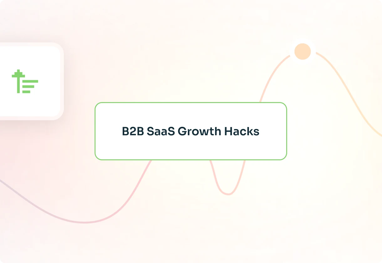 B2B SaaS Growth Hacks: 65 Examples That Are Worth It