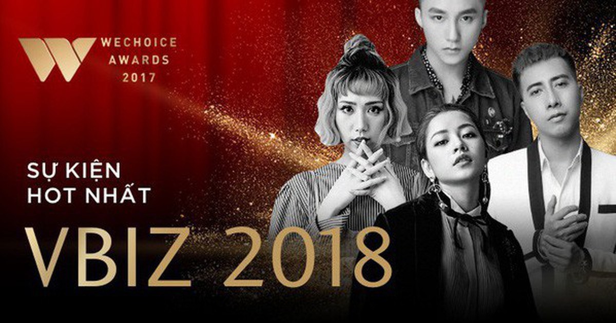Reasons you can't miss the "WeChoice Awards 2017" Gala, the hottest event of early 2018