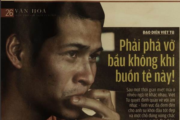 Đạo diễn Việt Tú: "Phải phá vỡ bầu không khí buồn tẻ này!"