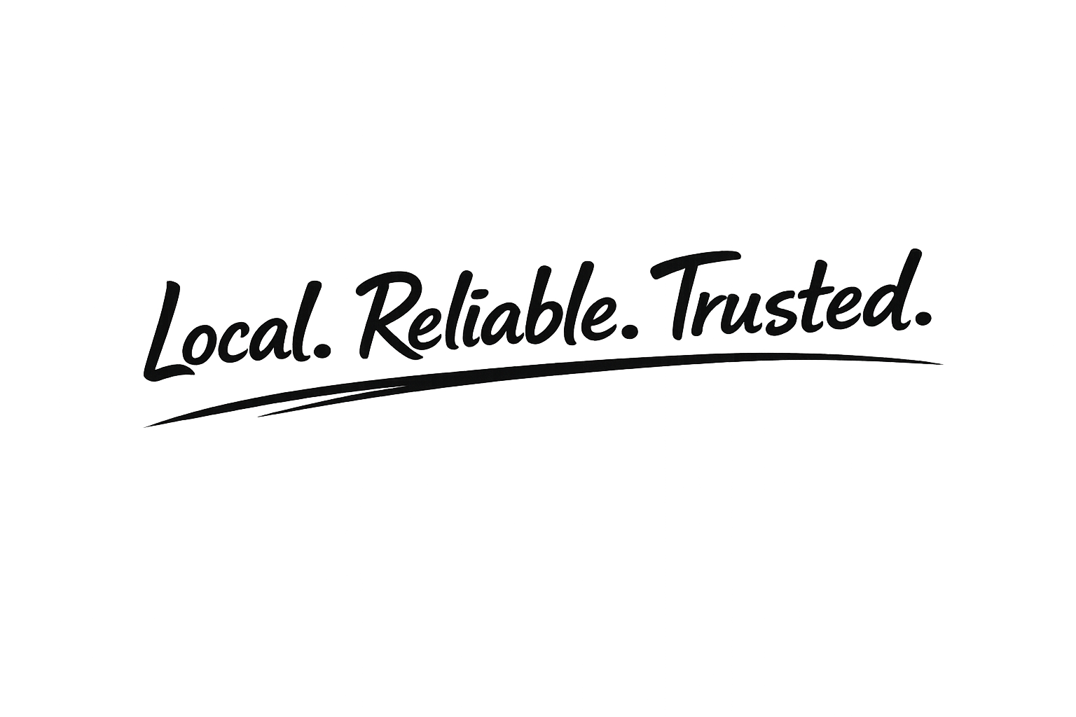 Text stating Local. Reliable. Trusted. with a curved underline on a gray gradient background.