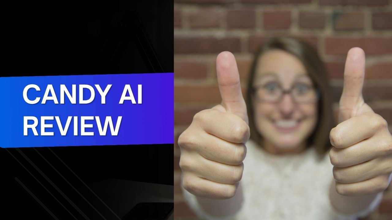 CandyAI Detailed Review: Pros, Cons, Pricing, and Is It Worth It? 