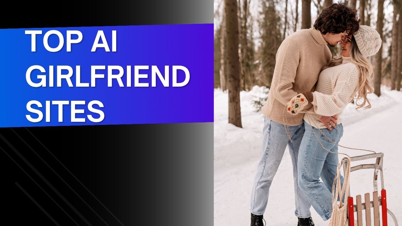 Top 7 AI Girlfriend Sites with Pros, Cons, Pricing, and Reviews
