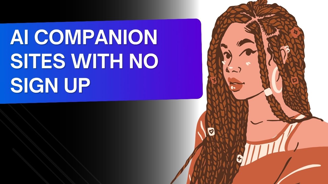 5 AI Companion Sites With No Login Required | AI Girlfriend or AI Boyfriend Sites With No Sign-Up