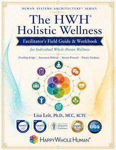 Facilitating the Happy Whole Human® Facilitator's Field Guide & Workbook cover