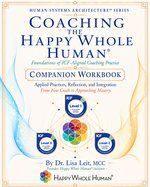 Coaching the Happy Whole Human&reg; book cover