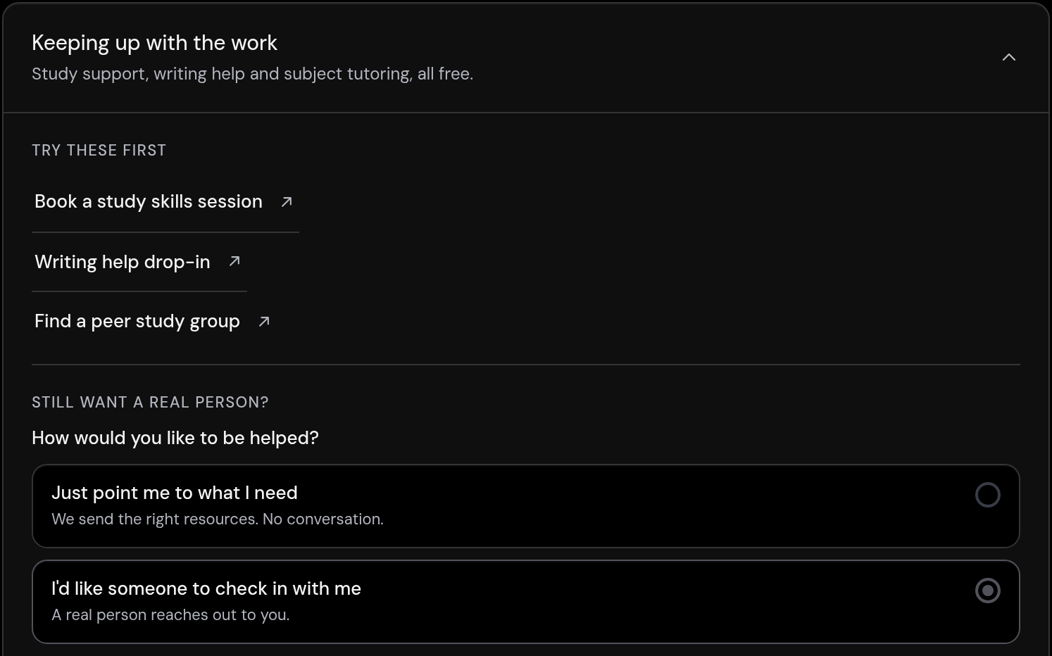 Student help page: self-serve resources first, then a choice to have a real person reach out.