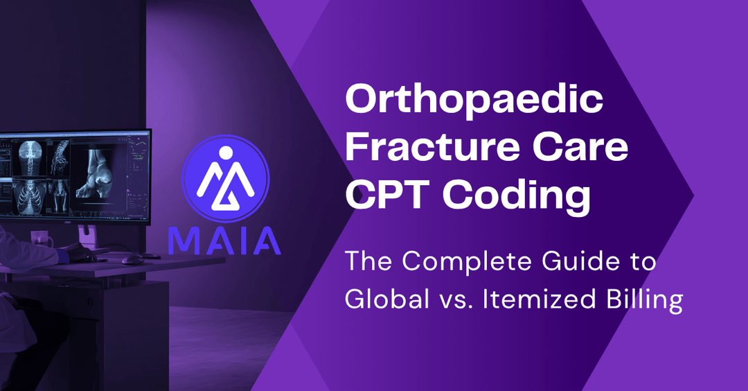 Orthopaedic Fracture Care CPT Coding 2026: The Complete Guide to Global ...