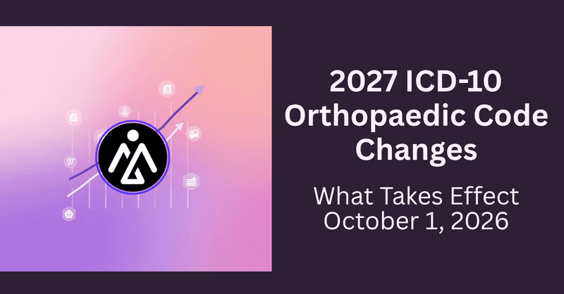 October 10 Lettering FY2027 ICD-10 Orthopaedic Code Changes: What Takes Effect October 1 ...