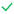 Green check mark symbol representing confirmation or approval.