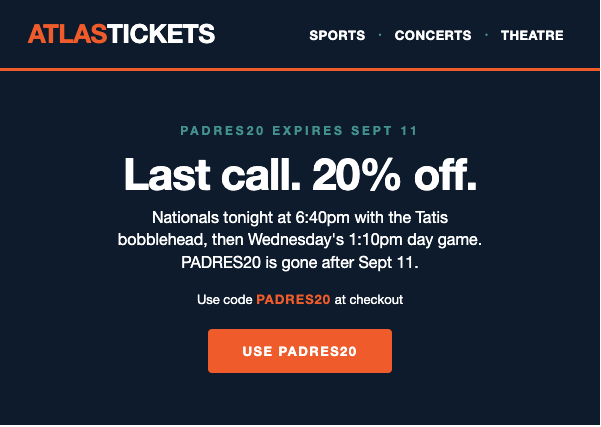 Atlas Tickets email: last-call 20% off Padres promo