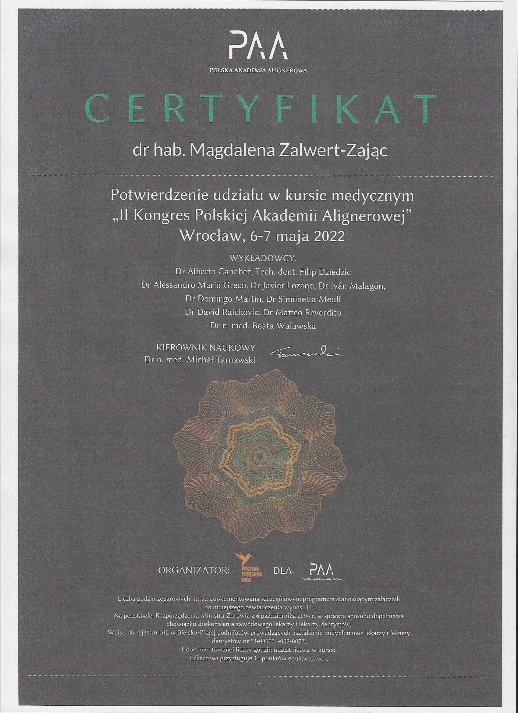 Certyfikat potwierdzający udział dr hab. Magdaleny Zalwert-Zając w II Kongresie Polskiej Akademii Alignerowej 2022.