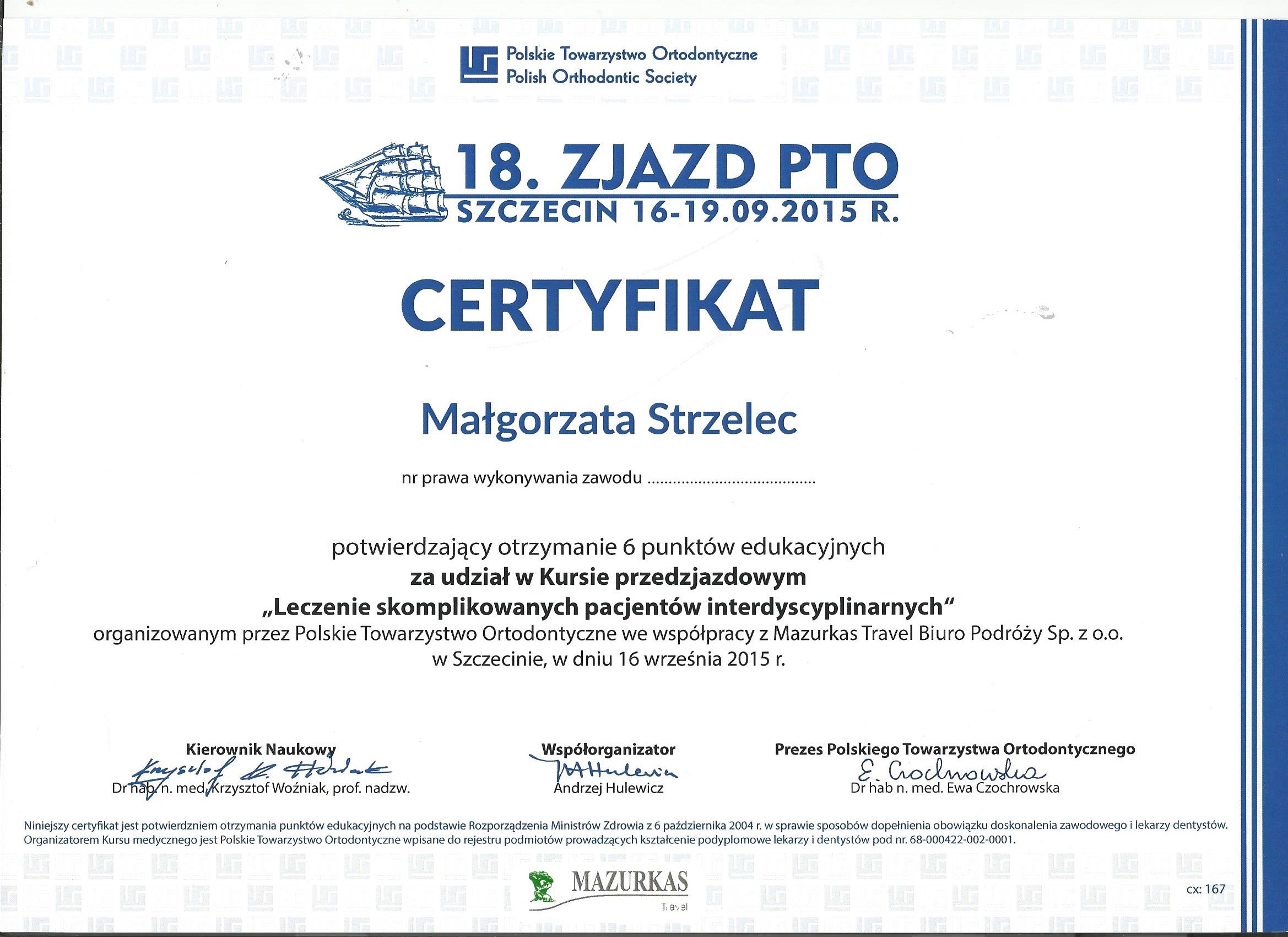 Certyfikat PTO dla Małgorzaty Strzelec za udział w kursie leczenia skomplikowanych pacjentów w 2015.